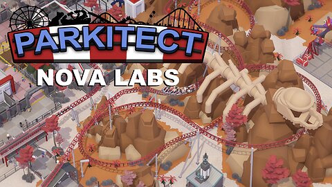 Parkitect Campaign - Nova Labs - Episode 7