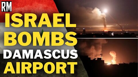 Israel Bombs Damascus Airport, Kills Three Syrians