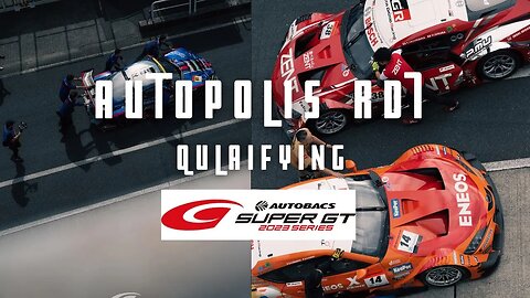 2023 AUTOBACS SUPER GT RD.7 AUTOPOLIS 450KM Qualifying Highlights