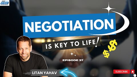 Reel #2 Episode 37: Negotiation Is Key to Life with Litan Yahav