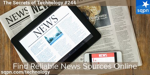 Find Reliable News Sources Online - The Secrets of Technology