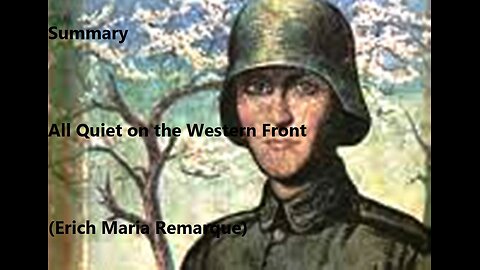 Summary: All Quiet on the Western Front (by Erich Maria Remarque)