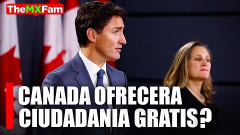 Por qué Canadá ofreció ciudadanía gratuita y regularizar indocumentados? | TheMXFam