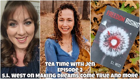 TEA TIME WITH JEN | EPISODE 2 | WITH GUEST S.L. WEST