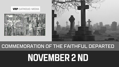 The Commemoration of All the Faithful Departed