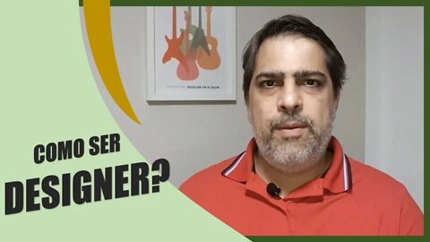 Qualquer Pessoa Pode Ser Designer? O Que Precisa Para se Tornar Um?