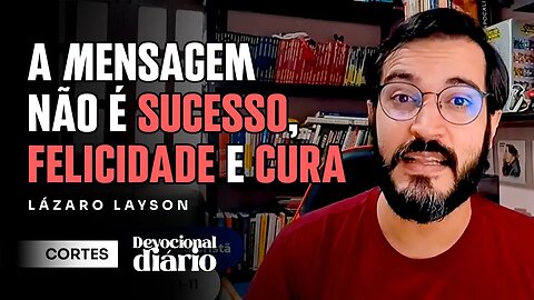 A BÍBLIA É UMA FONTE DE BOAS-NOVAS [ + Lázaro Layson ] Devocional Diário #cortes