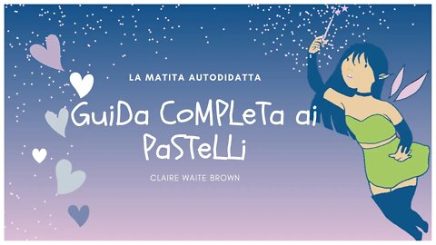 Guida completa ai pastelli. Recensione & flipbook.