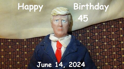 Happy Birthday 45 - June 14, 2024