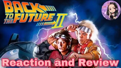 Back to the Future II Reaction First Time Viewing