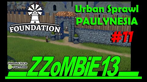 Paulynesia part 11 - Foundation v 1.9.5 (Gameplay, no commentary)