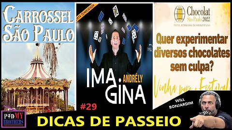 DICAS DE PASSEIO - PODMYBROTHERS #29