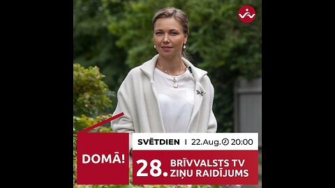 BRĪVVALSTS TV 28# RAIDĪJUMS /22.08.2021/