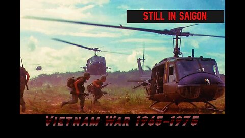 Vietnam War 1965 to 1975, (Charlie Daniels Band) Still in Saigon