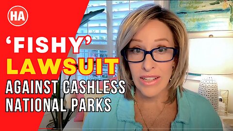 FISHY Lawsuit Against CASHLESS National Parks