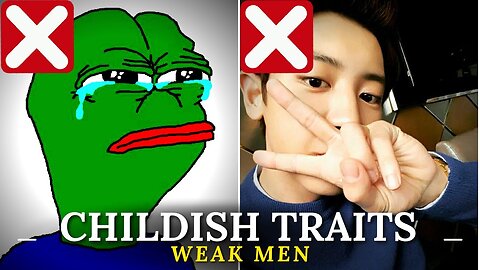 5 CHILDISH Traits That Make MEN Look Weak (AVOID THEM...) | self development