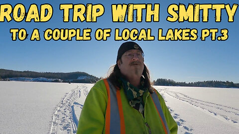 Road Trip With Smitty To A Couple Of Local Lakes Pt.3