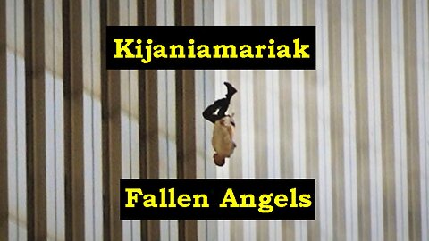 Kijaniamariak: Fallen Angels - The Falling Man And The Coming Fall Of Babylon!