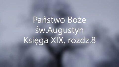 Państwo Boże -św.Augustyn Księga XIX, rozdz.8