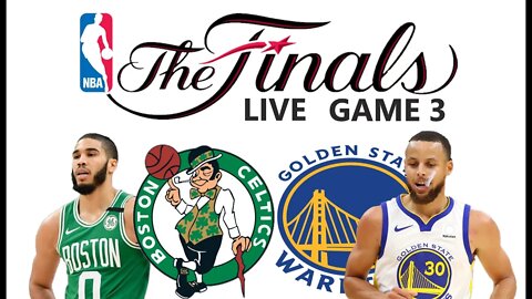 Boston Celtics vs Golden State Warriors Live | NBA Finals 2022 Game 3