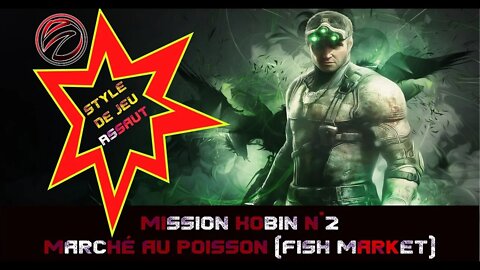 Splinter Cell Blacklist [Mission Kobin N°2] Marché au Poisson (Fish Market)💥Style Assaut💥