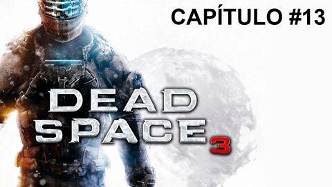 Dead Space 3 - [Capítulo 13] - Dificuldade Impossível - 60 Fps - 1440p