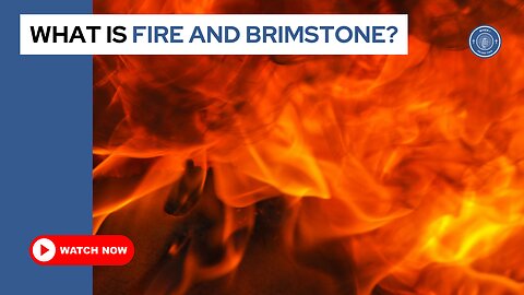 What is fire and brimstone?