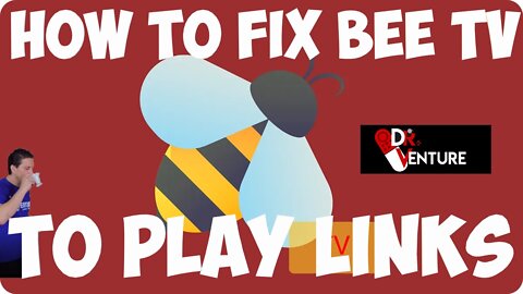 How to fix Bee TV to play Links!