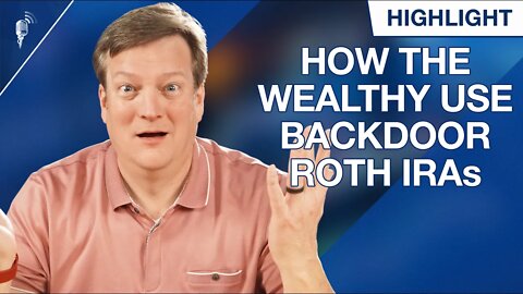 How the Wealthy 1% Use Backdoor Roth IRAs to Their Advantage!