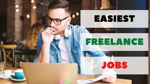 12 Easiest Freelance Jobs For Beginners