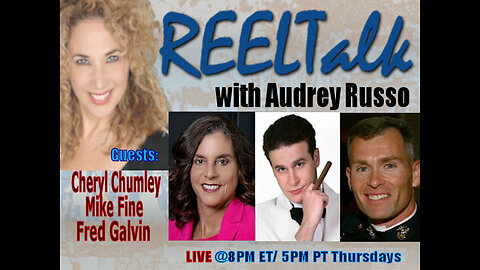 REELTalk: Comedian Mike Fine, Online Op Ed at Wash Times Cheryl Chumley & Major Fred Galvin