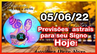 𝐇𝐎𝐑Ó𝐒𝐂𝐎𝐏𝐎 𝐃𝐎 𝐃𝐈𝐀! 05/𝟬6/𝟮𝟬𝟮𝟮 - 𝐒𝐈𝐆𝐍𝐎𝐒, PREVISÕES ASTRAIS - Dirce Alves [DOMINGO] #Novo