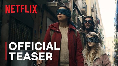 Bird Box Barcelona Official Teaser Netflix