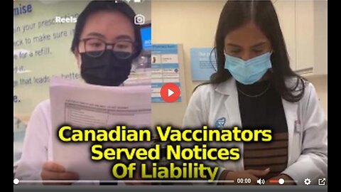 CANADIAN VACCINATORS GETTING SERVED NOTICE OF RESPONSIBILITY FOR ANY FUTURE VACCINE HARM