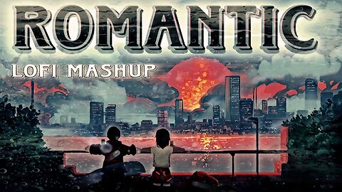 Romantic Love Mashup 2023