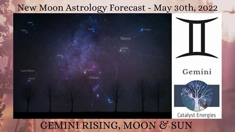 GEMINI RISING, MOON & SUN: New Moon Astrology Forecast - May 30th, 2022 - PART 2