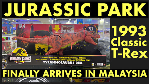 JURASSIC PARK 30th ANNIVERSARY '93 CLASSIC ELECTRONIC REAL-FEEL T-Rex Finally Reaches Malaysia!!