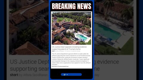 Actual Information: US Justice Dept opposes revealing evidence supporting search of Trump’s home
