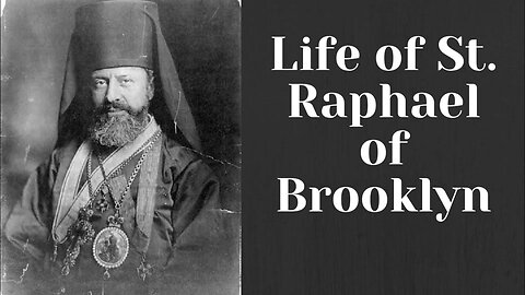 Shepherd of America: Life of St. Raphael of Brooklyn