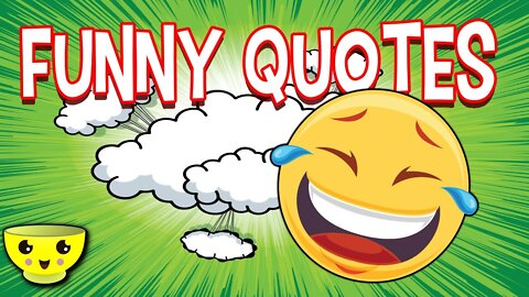 Funny Quotes To Make You Laugh 🤣 - 20 Funny Quotes