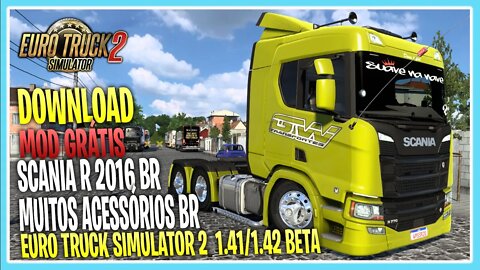 SCANIA R 2016 BRASILEIRA PARA EURO TRUCK SIMULATOR 2 1.41 1.42 BETA