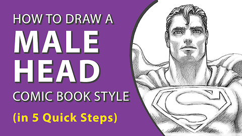 How to Draw a Male Head—Comic Book Style (in 5 Quick Steps)