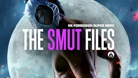 HK Forbidden Super Hero - THE SMUT FILES 01