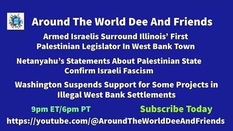 Palestinian Illinois Legislator West Bank, Biden Admin, Netanyahu Statement