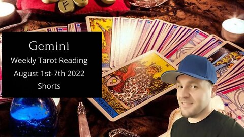 Gemini Tarot Today Reading for the week of August 1st-7th 2022