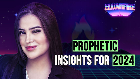 PROPHETIC INSIGHTS FOR 2024 ElijahFire: Ep. 365 – JULIE LOPEZ