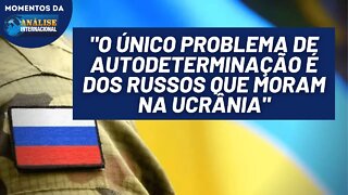 A ocupação russa fere a soberania nacional da Ucrânia? | Momentos da Análise Internacional