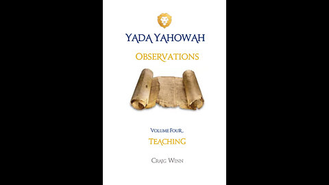 YYV4C9 Observations Teaching Yahowah Is My Savior Call upon His Name