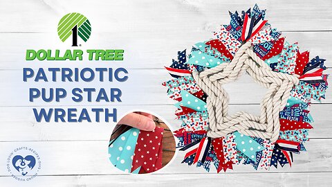 Dollar Tree DIY - Patriotic Pup Star Wreath