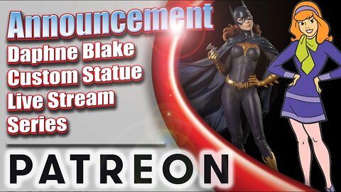 Announcement! New Patreon! Daphne Blake Scooby Do Custom Live Stream Project & More